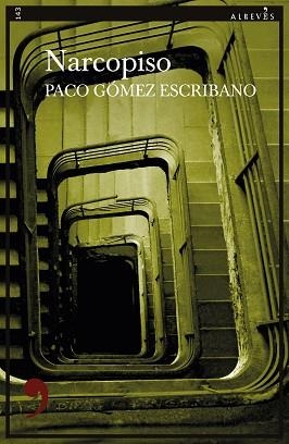 NARCOPISO | 9788419615022 | GÓMEZ ESCRIBANO, PACO | Llibreria L'Illa - Llibreria Online de Mollet - Comprar llibres online