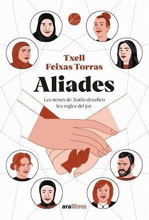 ALIADES | 9788418928840 | FEIXAS TORRES, TXELL | Llibreria L'Illa - Llibreria Online de Mollet - Comprar llibres online