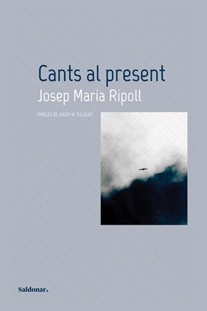 CANTS AL PRESENT | 9788419571045 | RIPOLL, JOSEP MARIA | Llibreria L'Illa - Llibreria Online de Mollet - Comprar llibres online