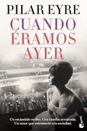 CUANDO ÉRAMOS AYER | 9788408269663 | EYRE, PILAR | Llibreria L'Illa - Llibreria Online de Mollet - Comprar llibres online