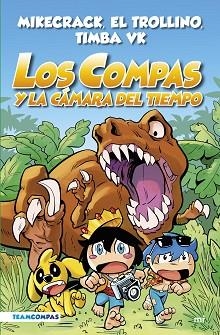 COMPAS 3. LOS COMPAS Y LA CÁMARA DEL TIEMPO (EDICIÓN A COLOR) | 9788427050808 | MIKECRACK, EL TROLLINO Y TIMBA VK | Llibreria L'Illa - Llibreria Online de Mollet - Comprar llibres online