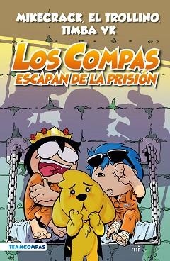 COMPAS 2. LOS COMPAS ESCAPAN DE LA PRISIÓN (EDICIÓN A COLOR) | 9788427050792 | MIKECRACK, EL TROLLINO Y TIMBA VK | Llibreria L'Illa - Llibreria Online de Mollet - Comprar llibres online