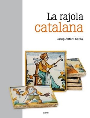 RAJOLA CATALANA, LA | 9788418096488 | CERDÀ MELLADO, JOSEP ANTONI | Llibreria L'Illa - Llibreria Online de Mollet - Comprar llibres online