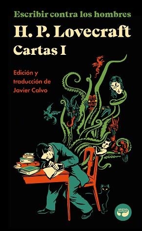 ESCRIBIR CONTRA LOS HOMBRES. CARTAS DE H. P. LOVECRAFT, VOL. I. | 9788419550026 | LOVECRAFT, H. P. | Llibreria L'Illa - Llibreria Online de Mollet - Comprar llibres online
