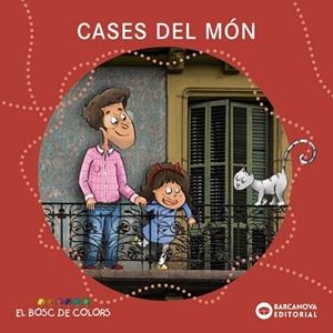 CASES DEL MÓN | 9788448956844 | BALDÓ, ESTEL/GIL, ROSA/SOLIVA, MARIA | Llibreria L'Illa - Llibreria Online de Mollet - Comprar llibres online