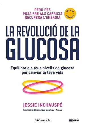 REVOLUCIÓ DE LA GLUCOSA, LA | 9788413562452 | INCHAUSPÉ, JESSIE | Llibreria L'Illa - Llibreria Online de Mollet - Comprar llibres online
