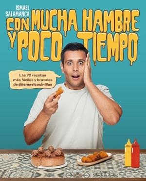 CON MUCHA HAMBRE Y POCO TIEMPO | 9788418055492 | SALAMANCA, ISMAEL | Llibreria L'Illa - Llibreria Online de Mollet - Comprar llibres online