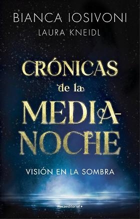 CRÓNICAS DE LA MEDIANOCHE 1 | 9788419283740 | IOSIVONI, BIANCA/KNEIDL, LAURA