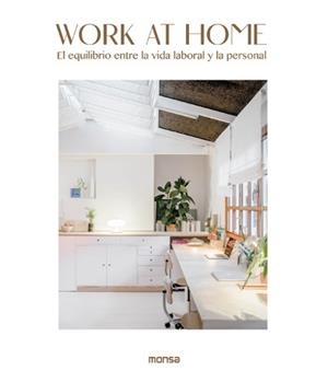 WORK AT HOME. EL EQUILIBRIO ENTRE LA VIDA LABORAL Y LA PERSONAL | 9788417557577 | ASENSIO, SERGIO | Llibreria L'Illa - Llibreria Online de Mollet - Comprar llibres online