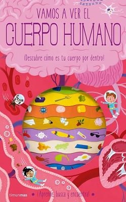VAMOS A VER EL CUERPO HUMANO | 9788408260332 | KNAPMAN, TIMOTHY/ROBINS, WESLEY | Llibreria L'Illa - Llibreria Online de Mollet - Comprar llibres online