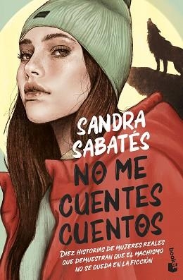 NO ME CUENTES CUENTOS | 9788408257004 | SABATÉS, SANDRA | Llibreria L'Illa - Llibreria Online de Mollet - Comprar llibres online