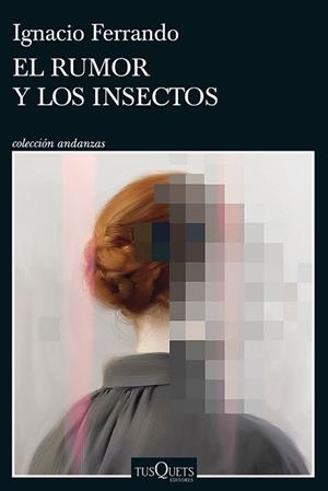 RUMOR Y LOS INSECTOS, EL | 9788411072410 | FERRANDO, IGNACIO | Llibreria L'Illa - Llibreria Online de Mollet - Comprar llibres online