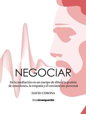 NEGOCIAR | 9788418604270 | CORONA, DAVID | Llibreria L'Illa - Llibreria Online de Mollet - Comprar llibres online