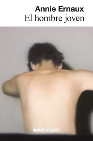 HOMBRE JOVEN, EL | 9788419047359 | ERNAUX, ANNIE | Llibreria L'Illa - Llibreria Online de Mollet - Comprar llibres online