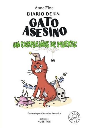 DIARIO DE UN GATO ASESINO. UN CUMPLEAÑOS DE MUERTE. | 9788419172945 | FINE, ANNE | Llibreria L'Illa - Llibreria Online de Mollet - Comprar llibres online