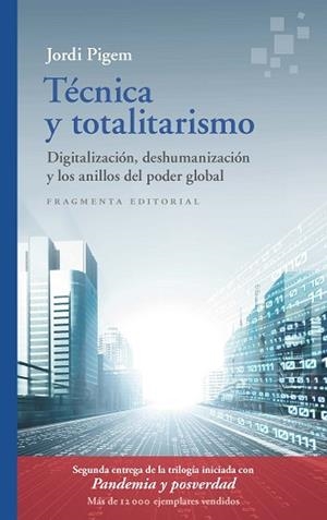 TÉCNICA Y TOTALITARISMO | 9788417796792 | PIGEM, JORDI | Llibreria L'Illa - Llibreria Online de Mollet - Comprar llibres online