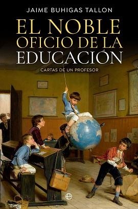 NOBLE OFICIO DE LA EDUCACIÓN, EL | 9788413845449 | BUHIGAS TALLON, JAIME | Llibreria L'Illa - Llibreria Online de Mollet - Comprar llibres online