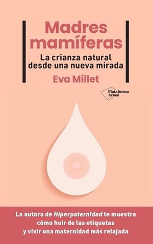 MADRES MAMÍFERAS | 9788419271976 | MILLET, EVA | Llibreria L'Illa - Llibreria Online de Mollet - Comprar llibres online
