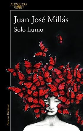 SOLO HUMO | 9788420473116 | MILLÁS, JUAN JOSÉ | Llibreria L'Illa - Llibreria Online de Mollet - Comprar llibres online