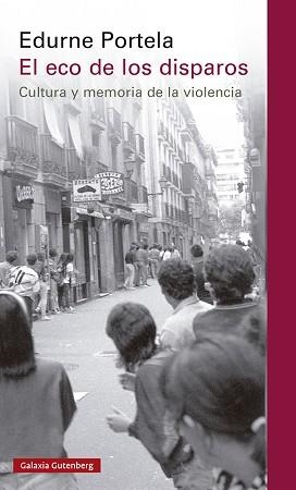 ECO DE LOS DISPAROS, EL | 9788419392954 | PORTELA, EDURNE | Llibreria L'Illa - Llibreria Online de Mollet - Comprar llibres online