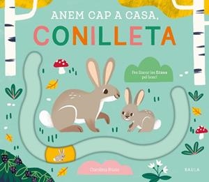 ANEM CAP A CASA CONILLETA | 9788447949076 | NOSY CROW LTD. | Llibreria L'Illa - Llibreria Online de Mollet - Comprar llibres online