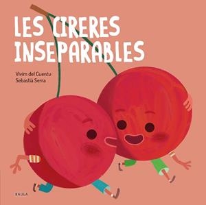 CIRERES INSEPARABLES, LES | 9788447946570 | VIVIM DEL CUENTU | Llibreria L'Illa - Llibreria Online de Mollet - Comprar llibres online