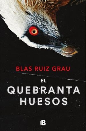 QUEBRANTAHUESOS, EL | 9788466673600 | RUIZ GRAU, BLAS | Llibreria L'Illa - Llibreria Online de Mollet - Comprar llibres online