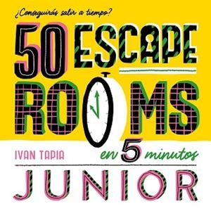 50 ESCAPE ROOMS EN 5 MINUTOS JUNIOR | 9788419466310 | TAPIA, IVAN | Llibreria L'Illa - Llibreria Online de Mollet - Comprar llibres online