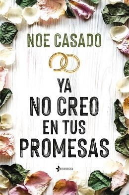 YA NO CREO EN TUS PROMESAS | 9788408269137 | CASADO, NOE | Llibreria L'Illa - Llibreria Online de Mollet - Comprar llibres online