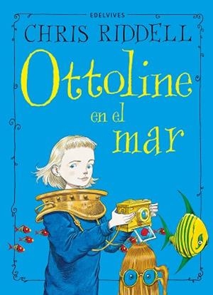 OTTOLINE EN EL MAR | 9788414042021 | RIDDELL, CHRIS | Llibreria L'Illa - Llibreria Online de Mollet - Comprar llibres online