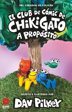 CLUB DE COMIC DE CHIKIGATO 3, EL | 9788419102317 | PILKEY, DAV | Llibreria L'Illa - Llibreria Online de Mollet - Comprar llibres online