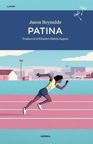 PATINA | 9788416698844 | REYNOLDS, JASON | Llibreria L'Illa - Llibreria Online de Mollet - Comprar llibres online
