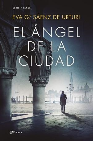 ANGEL DE LA CIUDAD, EL | 9788408270423 | GARCÍA SÁENZ DE URTURI, EVA | Llibreria L'Illa - Llibreria Online de Mollet - Comprar llibres online