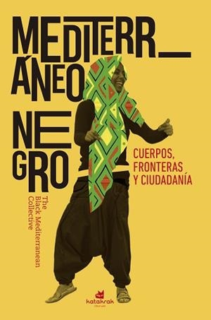 MEDITERRÁNEO NEGRO | 9788416946723 | MEDITERRANEAN COLLECTIVE | Llibreria L'Illa - Llibreria Online de Mollet - Comprar llibres online