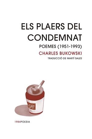 PLAERS DEL CONDEMNAT, ELS | 9788418858413 | BUKOWSKI, CHARLES | Llibreria L'Illa - Llibreria Online de Mollet - Comprar llibres online