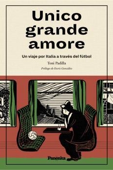 UNICO GRANDE AMORE | 9788412452587 | PADILLA, TONI | Llibreria L'Illa - Llibreria Online de Mollet - Comprar llibres online
