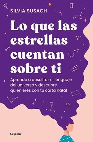 LO QUE LAS ESTRELLAS CUENTAN SOBRE TI | 9788425363498 | SUSACH, SILVIA | Llibreria L'Illa - Llibreria Online de Mollet - Comprar llibres online
