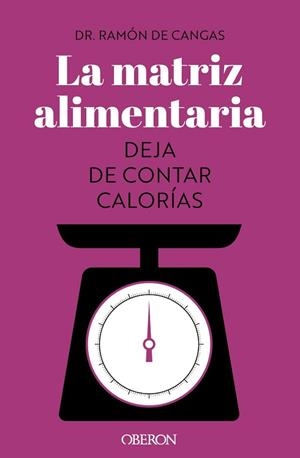 MATRIZ ALIMENTARIA, LA | 9788441547414 | DE CANGAS MORÁN, RAMÓN