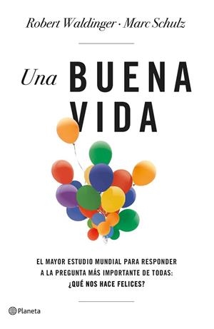 BUENA VIDA, UNA | 9788408266822 | SCHULZ, MARC/WALDINGER, ROBERT | Llibreria L'Illa - Llibreria Online de Mollet - Comprar llibres online