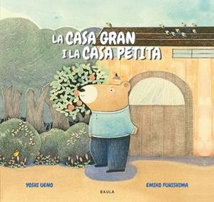 CASA GRAN I LA CASA PETITA, LA | 9788447949335 | UENO, YOSHI | Llibreria L'Illa - Llibreria Online de Mollet - Comprar llibres online