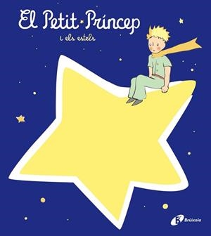 PETIT PRÍNCEP I ELS ESTELS, EL | 9788413492407 | DE SAINT-EXUPÉRY, ANTOINE | Llibreria L'Illa - Llibreria Online de Mollet - Comprar llibres online