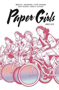 PAPER GIRLS INTEGRAL Nº 02/02 | 9788413417936 | VAUGHAN, BRIAN K./CHIANG, CLIFF