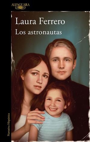 ASTRONAUTAS, LOS | 9788420461274 | FERRERO, LAURA | Llibreria L'Illa - Llibreria Online de Mollet - Comprar llibres online