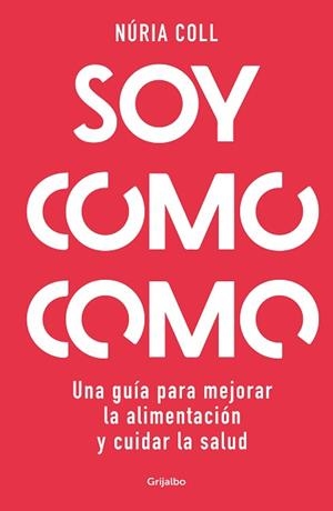 SOY COMO COMO | 9788425363887 | COLL, NÚRIA | Llibreria L'Illa - Llibreria Online de Mollet - Comprar llibres online