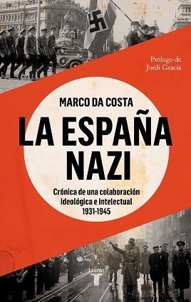 ESPAÑA NAZI, LA | 9788430625765 | DA COSTA, MARCO | Llibreria L'Illa - Llibreria Online de Mollet - Comprar llibres online