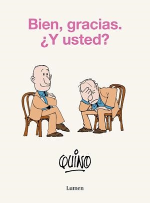BIEN GRACIAS. ¿Y USTED? | 9788426425638 | QUINO