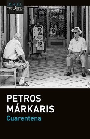 CUARENTENA | 9788411072670 | MÁRKARIS, PETROS | Llibreria L'Illa - Llibreria Online de Mollet - Comprar llibres online