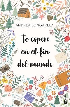 TE ESPERO EN EL FIN DEL MUNDO | 9788408270737 | LONGARELA, ANDREA | Llibreria L'Illa - Llibreria Online de Mollet - Comprar llibres online