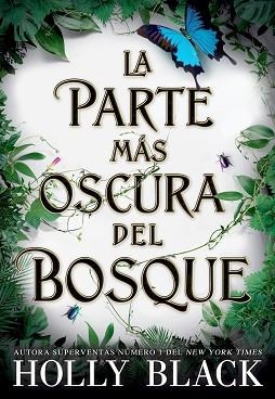 PARTE MÁS OSCURA DEL BOSQUE, LA | 9788418359521 | BLACK, HOLLY | Llibreria L'Illa - Llibreria Online de Mollet - Comprar llibres online