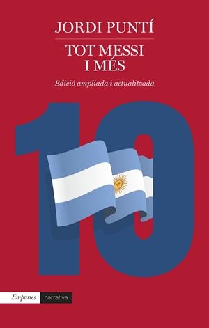 TOT MESSI I MÉS | 9788418833939 | PUNTÍ GARRIGA, JORDI | Llibreria L'Illa - Llibreria Online de Mollet - Comprar llibres online